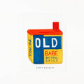 You’re Old Babe