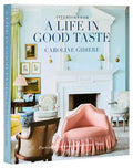Interiors A Life In Good Taste
