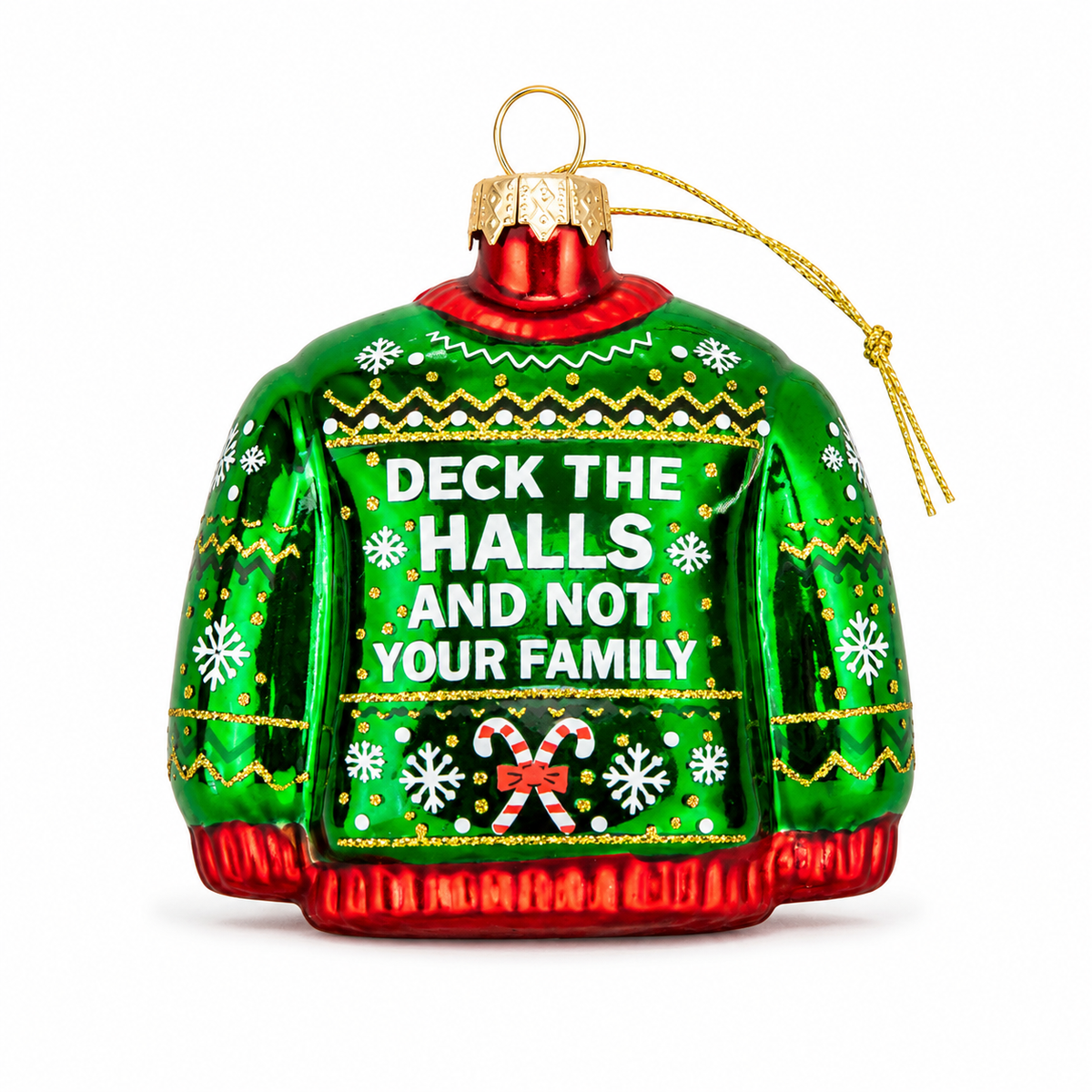 Deck The Halls, Not Your Family - Ornament, Holiday Gift